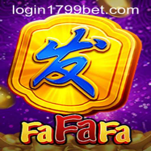 Exploring FaFaFa: A Player's Guide to 1799bet PH Login