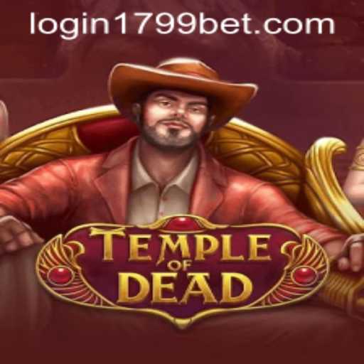 Exploring the Thrilling World of TempleofDead and How 1799bet PH Login Enhances Your Gaming Experience